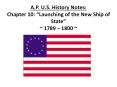 A.P. U.S. History Notes: Chapter 10:  PowerPoint PPT Presentation