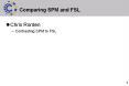 Comparing SPM and FSL PowerPoint PPT Presentation