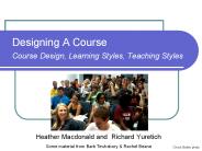 Designing A Course Course Design, Learning Styles, Teaching Styles