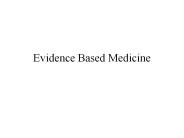 Evidence Based Medicine