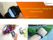 Wearable Payments Sizing the Opportunity