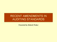 RECENT AMENDMENTS IN AUDITING STANDARDS