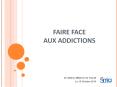 FAIRE FACE AUX ADDICTIONS PowerPoint PPT Presentation
