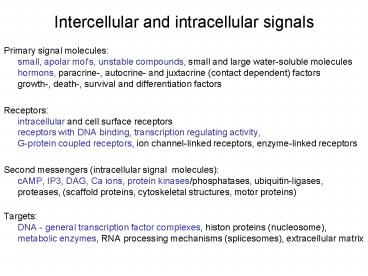 Intercellular and intracellular signals