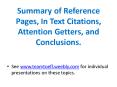 Summary of Reference Pages, In Text Citations, Attention Getters, and Conclusions. PowerPoint PPT Presentation