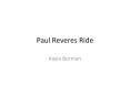 Paul Reveres Ride PowerPoint PPT Presentation