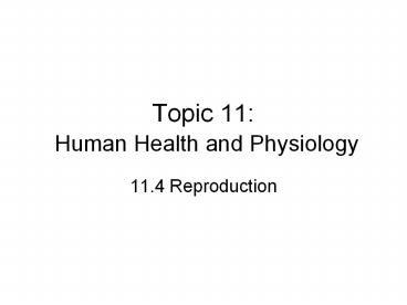 Topic 11: Human Health and Physiology