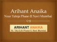 Arihant Anaika Taloja Navi Mumbai – Investors Clinic PowerPoint PPT Presentation