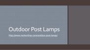 Outdoor Post Lamps