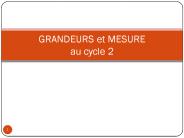 GRANDEURS et MESURE  au cycle 2