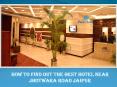 How to find out the best Hotel Near Jhotwara Road Jaipur PowerPoint PPT Presentation