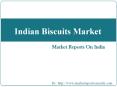 Indian Biscuits Market PowerPoint PPT Presentation