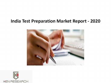 India Test Preparation Market Report 2020 - Ken Research