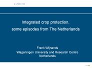 Integrated crop protection, some episodes from The Netherlands