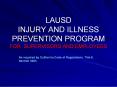 LAUSD INJURY AND ILLNESS PREVENTION PROGRAM FOR SUPERVISORS AND EMPLOYEES PowerPoint PPT Presentation