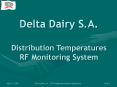 Delta Dairy S.A. - Distribution Temperatures RF Monitoring System PowerPoint PPT Presentation