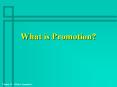 What is Promotion? PowerPoint PPT Presentation