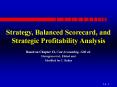 Strategy, Balanced Scorecard, and Strategic Profitability Analysis PowerPoint PPT Presentation
