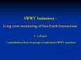 SWWT Initiatives -  Long term monitoring of Sun-Earth Interactions PowerPoint PPT Presentation
