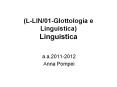 (L-LIN/01-Glottologia e Linguistica) Linguistica PowerPoint PPT Presentation