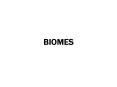 BIOMES PowerPoint PPT Presentation