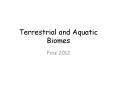 Terrestrial and Aquatic Biomes PowerPoint PPT Presentation