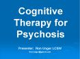 Cognitive Therapy for Psychosis PowerPoint PPT Presentation
