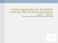 Project Opportunities for the NDPHS in the new BSR Territorial Programme (2007 - 2013) PowerPoint PPT Presentation