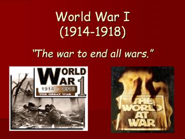 World War I (1914-1918)