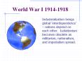 World War I 1914-1918 PowerPoint PPT Presentation