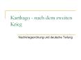 Karthago - nach dem zweiten Krieg PowerPoint PPT Presentation