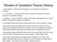 Review of Quantum Theory History PowerPoint PPT Presentation