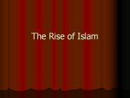 The Rise of Islam