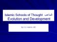 Islamic%20Schools%20of%20Thought%20???????%20Evolution%20and%20Development PowerPoint PPT Presentation