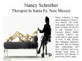 Nancy Schreiber - Therapist in Santa Fe, New Mexico PowerPoint PPT Presentation