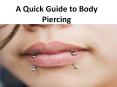 A Quick Guide to Body Piercing PowerPoint PPT Presentation