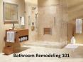 Bathroom Remodeling 101 PowerPoint PPT Presentation