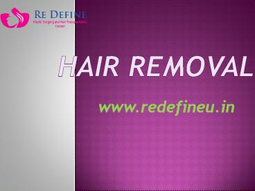 Hair Removal Treatment In Hyderabad