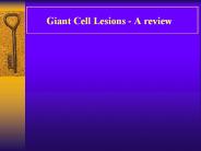 Giant%20Cell%20Lesions%20-%20A%20review