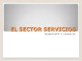 EL SECTOR SERVICIOS PowerPoint PPT Presentation