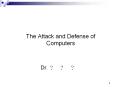 The Attack and Defense of Computers PowerPoint PPT Presentation