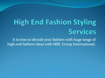 High End Fashion Styling Services