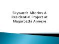 Skyward Group Brings Lavish Flats in Skyward Altorios at Magarpatta PowerPoint PPT Presentation