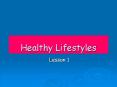 Healthy Lifestyles PowerPoint PPT Presentation