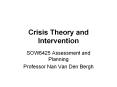 Crisis Theory and Intervention PowerPoint PPT Presentation