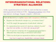 INTERORGANIZATIONAL RELATIONS: STRATEGIC ALLIANCES