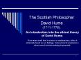 The Scottish Philosopher David Hume (1711-1776): PowerPoint PPT Presentation