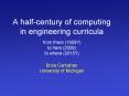 A half-century of computing in engineering curricula from there (1959?) to here (2009) to where (2015?) PowerPoint PPT Presentation