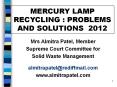 MERCURY LAMP RECYCLING : PROBLEMS AND SOLUTIONS 2012 PowerPoint PPT Presentation