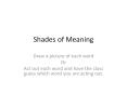Shades of Meaning PowerPoint PPT Presentation
